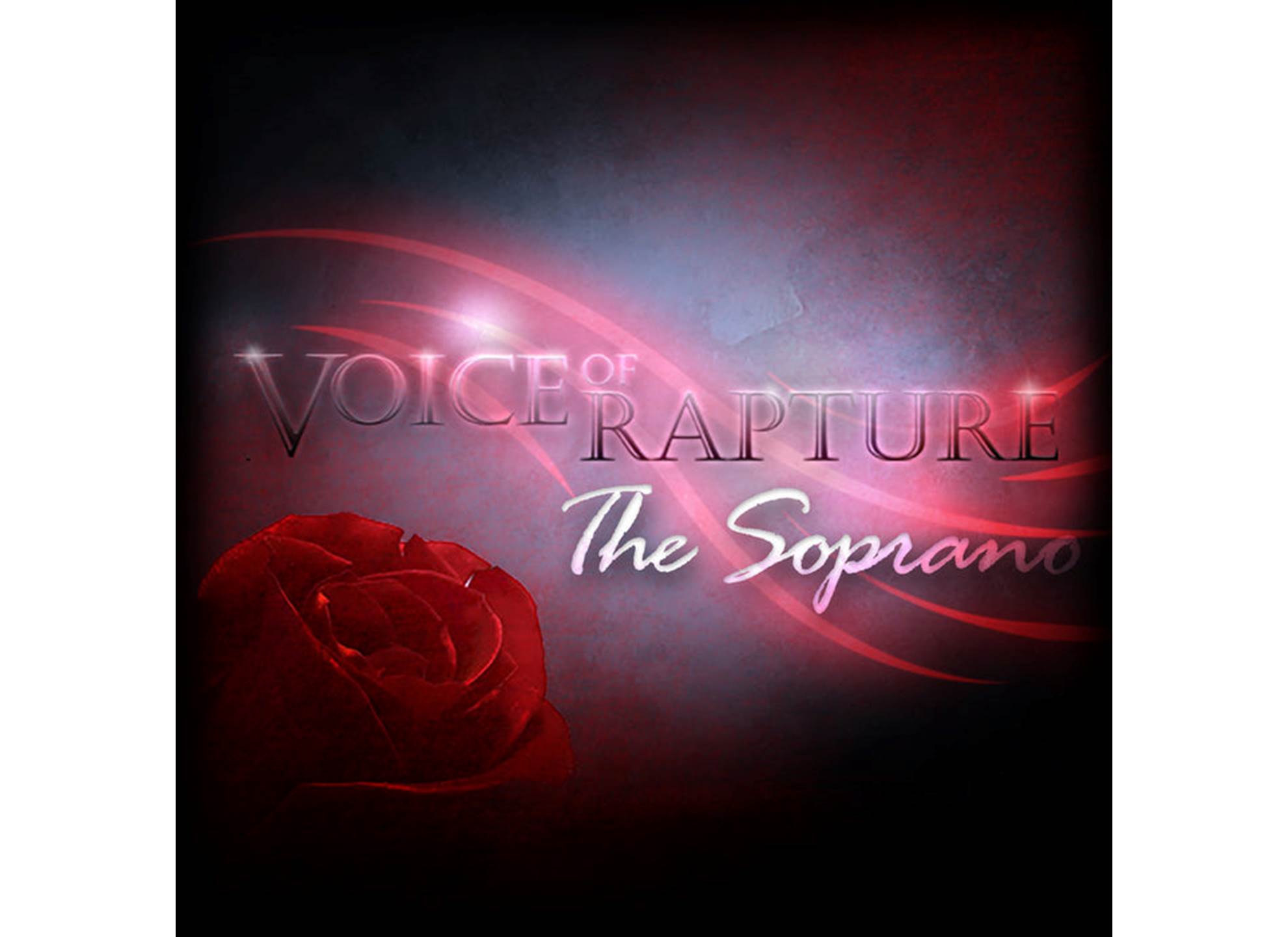 Voice of Rapture: The Soprano